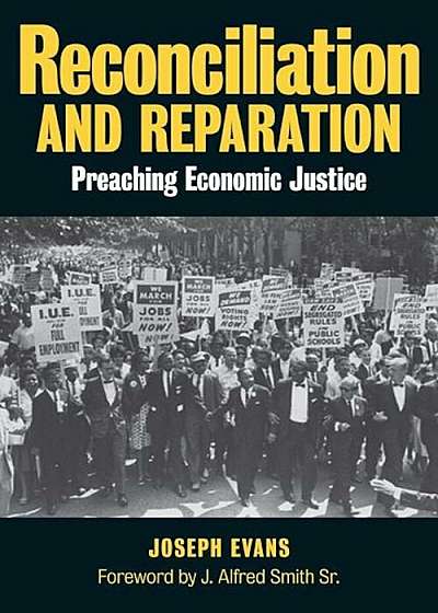 Reconciliation & Reparation: Preaching Economic Justice, Paperback
