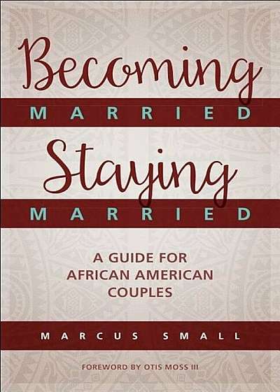 Becoming Married, Staying Married, Paperback