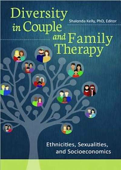 Diversity in Couple and Family Therapy: Ethnicities, Sexualities, and Socioeconomics, Hardcover
