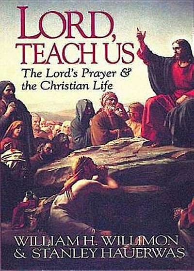Lord, Teach Us, Paperback