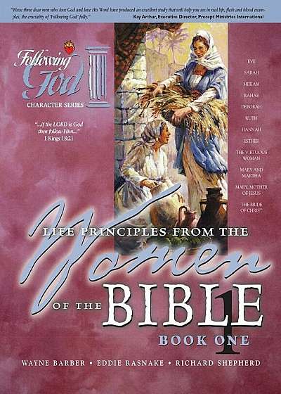 Life Principles from the Women of the Bible, Paperback