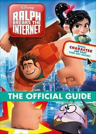 Ralph Breaks the Internet The Official Guide, Hardcover