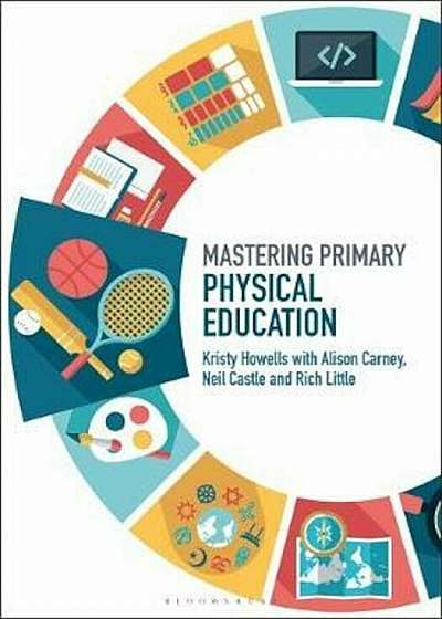 Mastering Primary Physical Education, Paperback