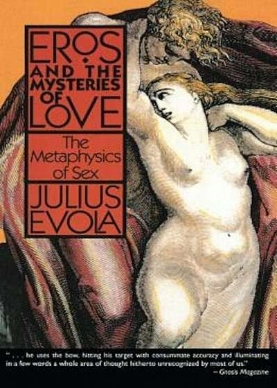 Eros and the Mysteries of Love: The Metaphysics of Sex, Paperback