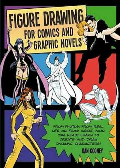 Figure Drawing for Comics and Graphic Novels, Paperback