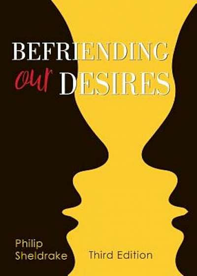 Befriending Our Desires, Paperback