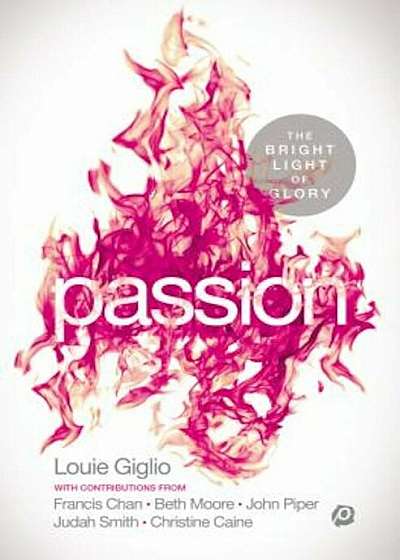 Passion: The Bright Light of Glory, Paperback