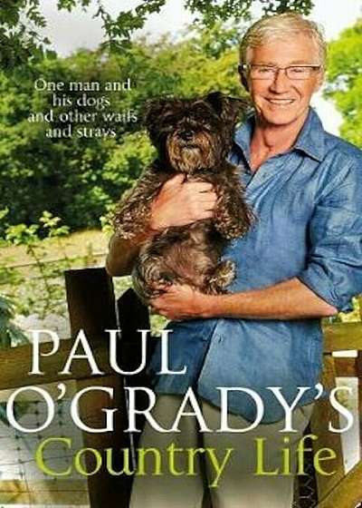Paul O'Grady's Country Life, Paperback
