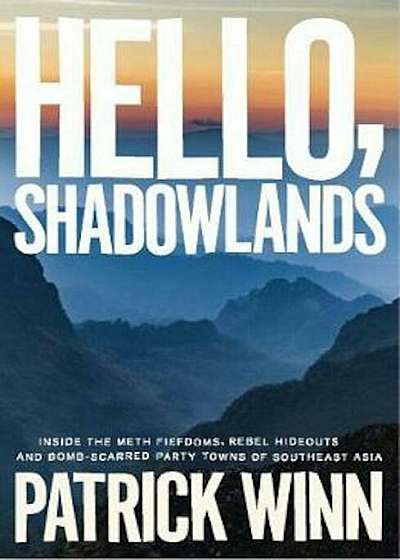 Hello, Shadowlands, Paperback