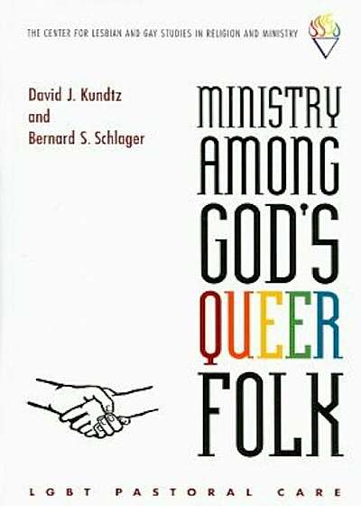 Ministry Among God's Queer Folk: LGBT Pastoral Care, Paperback