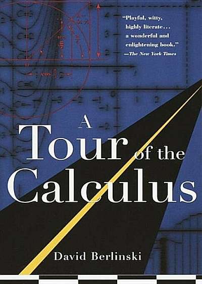 A Tour of the Calculus, Paperback