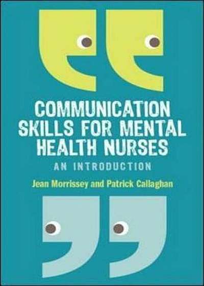 Communication Skills for Mental Health Nurses, Paperback