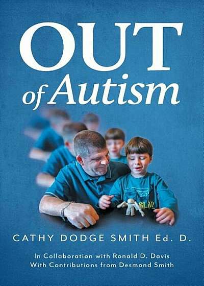 Out of Autism, Paperback