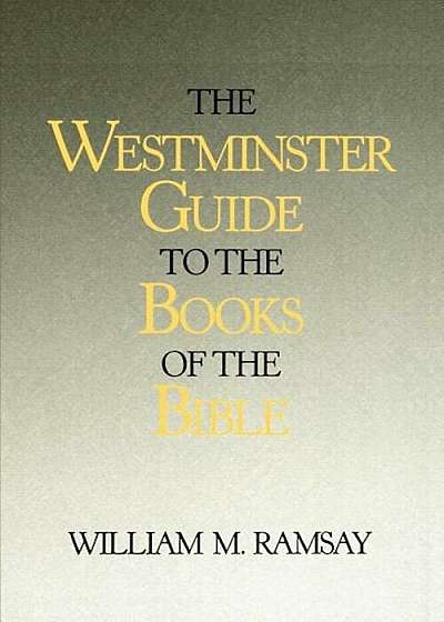 Westminster Guide to the Books of the Bible, Paperback