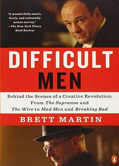 Difficult Men: Behind the Scenes of a Creative Revolution: From the Sopranos and the Wire to Mad Men and Breaking Bad, Paperback