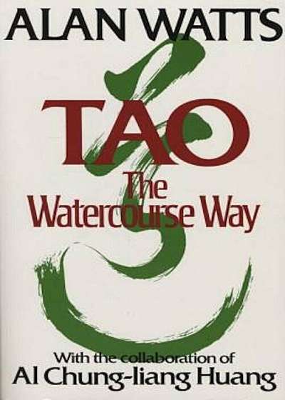 Tao: The Watercourse Way, Paperback