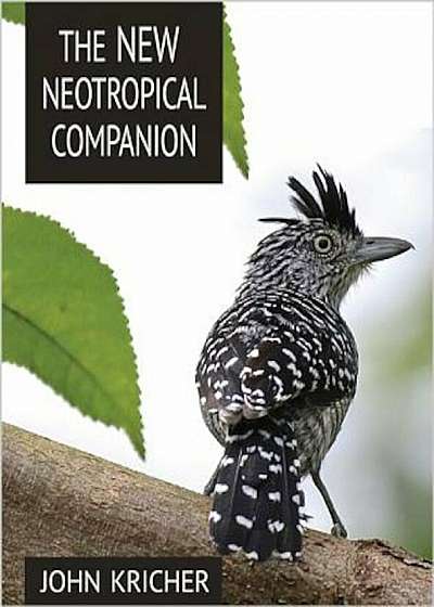 The New Neotropical Companion, Paperback