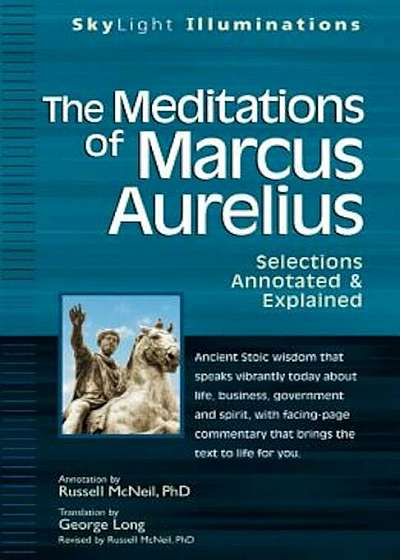 The Meditations of Marcus Aurelius: Selections Annotated & Explained, Paperback