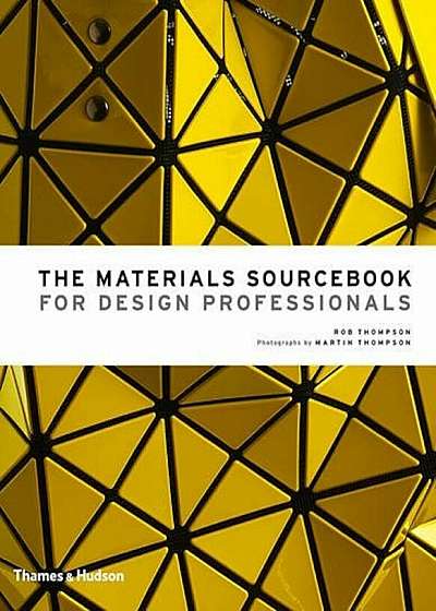 The Materials Sourcebook for Design Professionals, Hardcover
