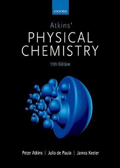 Atkins' Physical Chemistry, Paperback
