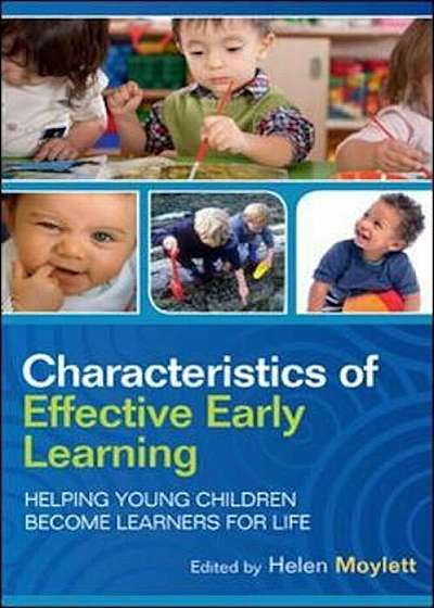 Characteristics of Effective Early Learning: Helping young c, Paperback