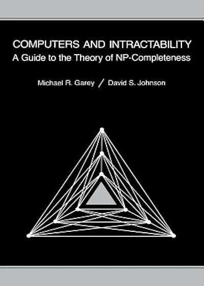 Computers and Intractability: A Guide to the Theory of NP-Completeness, Paperback