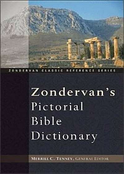 Zondervan's Pictorial Bible Dictionary, Hardcover