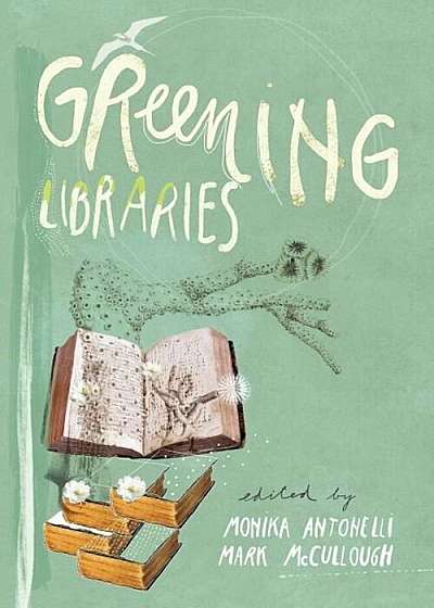 Greening Libraries, Paperback