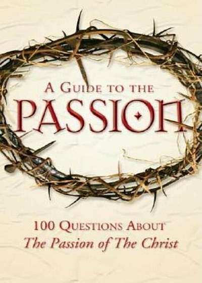 A Guide to the Passion, Paperback