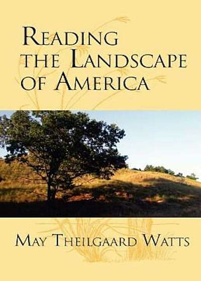 Reading the Landscape of America, Paperback