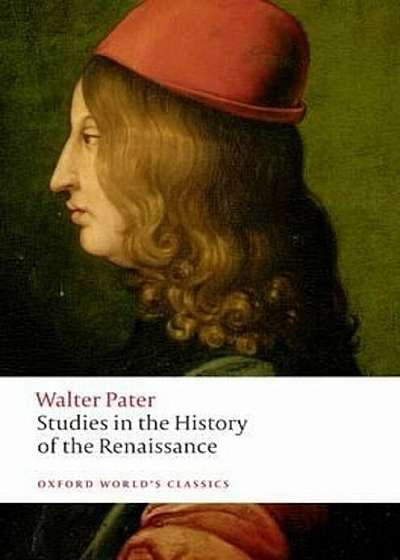 Studies in the History of the Renaissance, Paperback