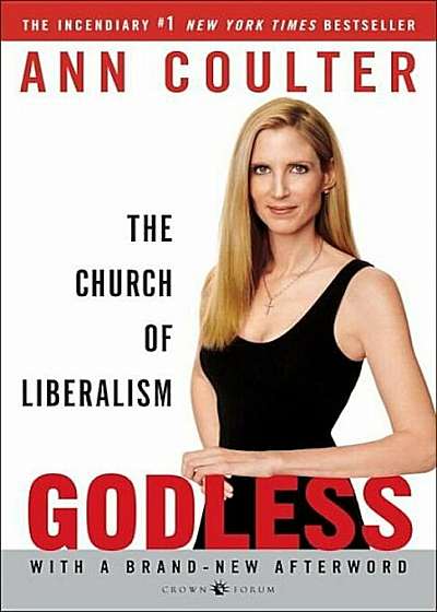 Godless: The Church of Liberalism, Paperback