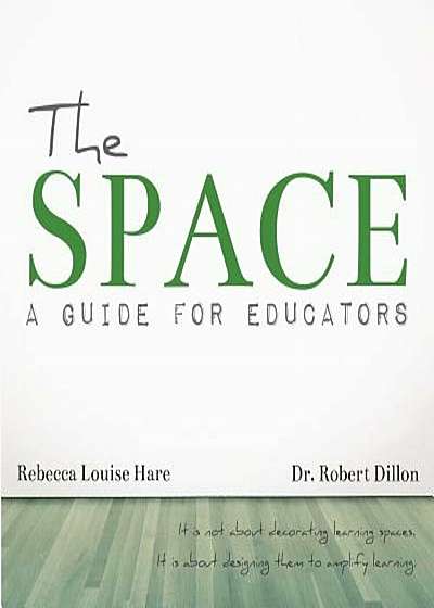 The Space: A Guide for Educators, Paperback