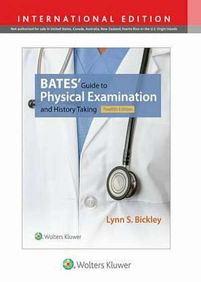 Bates' Guide to Physical Examination and History Taking, Hardcover