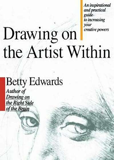 Drawing on the Artist Within, Paperback
