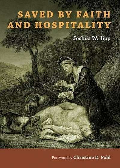 Saved by Faith and Hospitality, Paperback