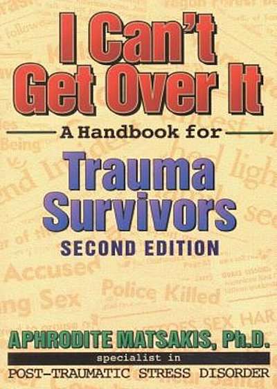 I Can't Get Over It: A Handbook for Trauma Survivors, Paperback