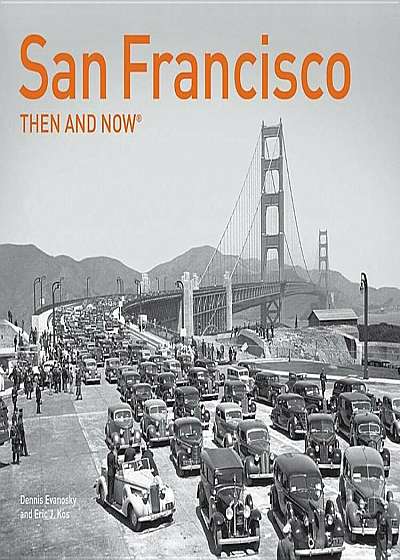 San Francisco Then and Now(r): Compact Edition, Paperback