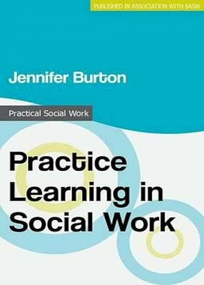 Practice Learning in Social Work, Paperback