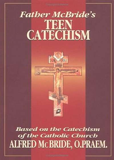 Father McBride's Teen Catechism, Paperback