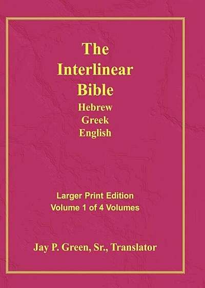 Interlinear Hebrew Greek English Bible-PR-FL/OE/KJ Large Pring Volume 1, Hardcover