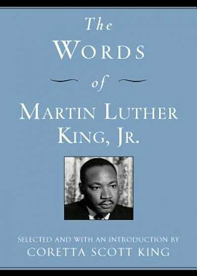The Words of Martin Luther King, Jr., Paperback