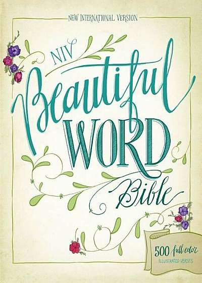 Beautiful Word Bible-NIV, Hardcover