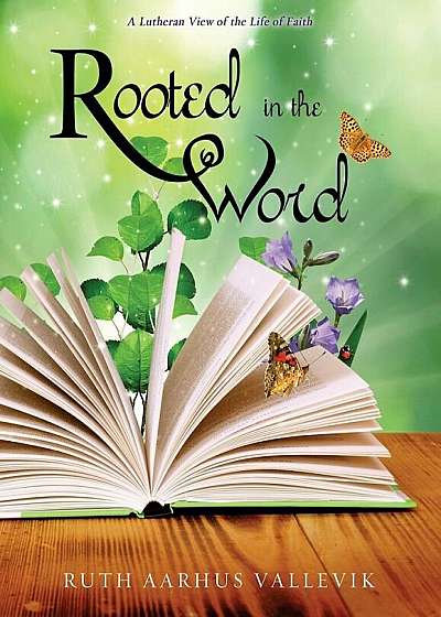 Rooted in the Word, Paperback