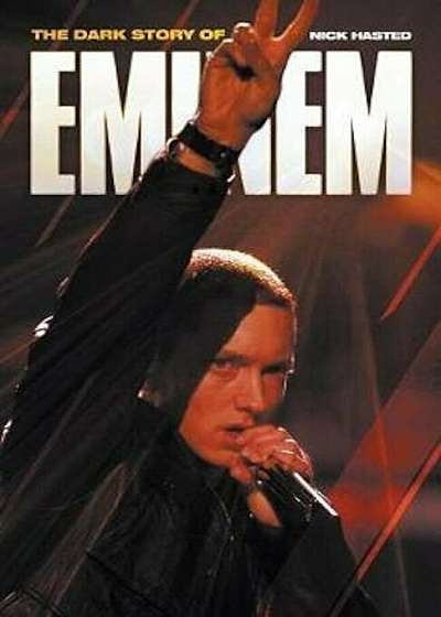Dark Story of Eminem, The, Paperback