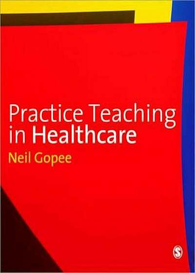 Practice Teaching in Healthcare, Paperback