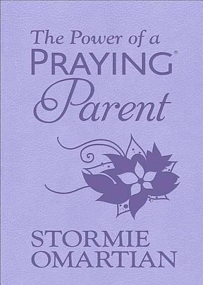 The Power of a Praying(r) Parent Milano Softone(tm), Hardcover