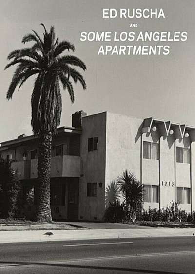 Ed Ruscha and Some Los Angeles Apartments, Paperback