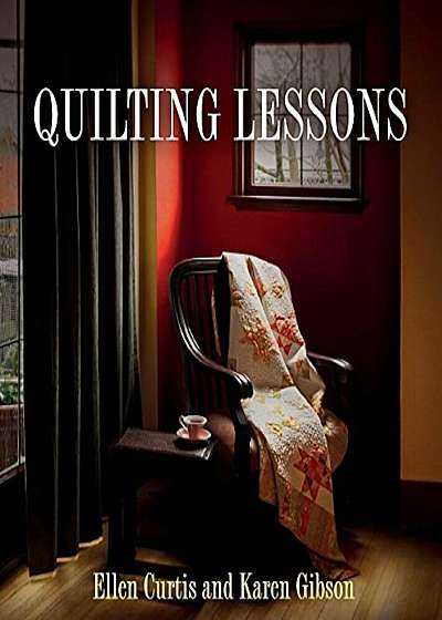 Quilting Lessons, Hardcover