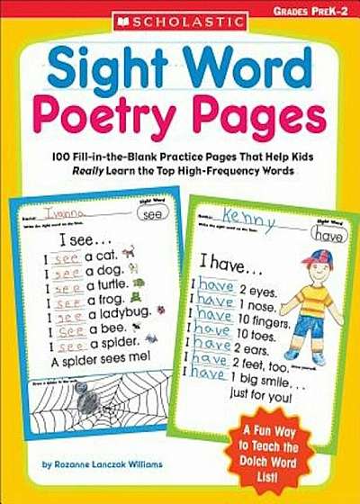 Sight Word Poetry Pages: 100 Fill-In-The-Blank Practice Pages That Help Kids Really Learn the Top High-Frequency Words, Paperback